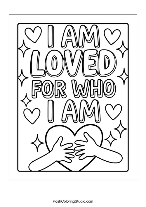 Hands holding a heart with the phrase 'I am loved for who I am.'.