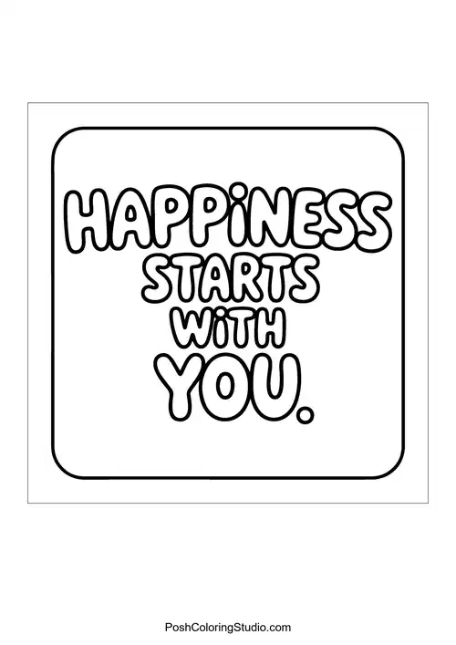A square design stating 'Happiness Starts with You.'.